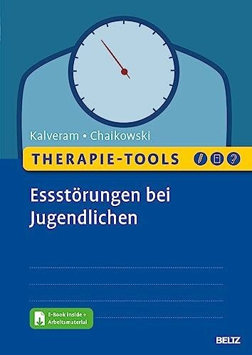 Therapie-Tools Essstörungen bei Jugendlichen: Mit E-Book inside und Arbeitsmaterial (Beltz Therapie-Tools)
