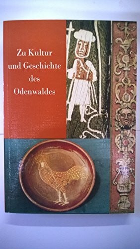 Zu Kultur und Geschichte des Odenwaldes: Festgabe für Gotthilde Güterbock