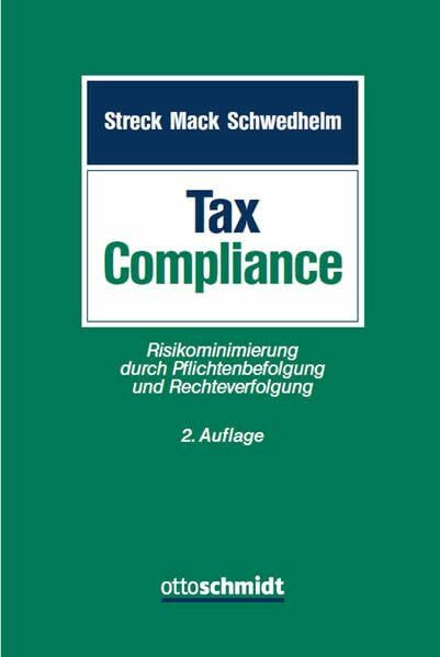 Tax Compliance: Risikominimierung durch Pflichtenbefolgung und Rechteverfolgung