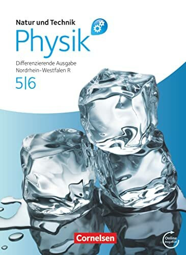 Natur und Technik - Physik: Differenzierende Ausgabe - Realschule Nordrhein-Westfalen - 5./6. Schuljahr: Schulbuch mit Online-Angebot