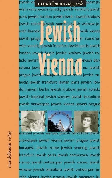 Jewish Vienna: Preface by Robert Schindel. Introd. by Klaus Lohrmann