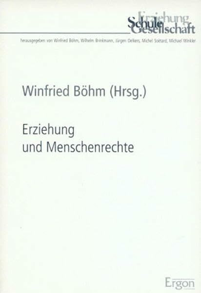 Erziehung und Menschenrechte (Erziehung, Schule, Gesellschaft, Band 2)