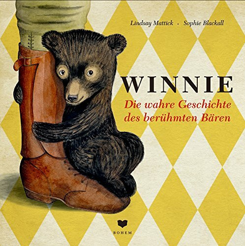 WINNIE: Die wahre Geschichte des berühmten Bären