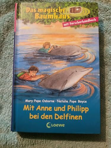 Mit Anne und Philipp bei den Delfinen: Der Ruf der Delfine; Forscherhandbuch Delfine und Haie