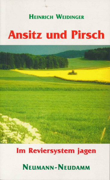 Ansitz und Pirsch: Die Einrichtungen im Reviersystem