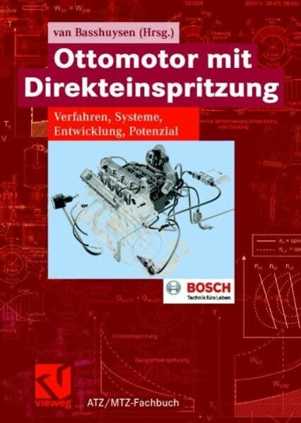 Ottomotoren mit Direkteinspritzung. Verfahren, Systeme, Entwicklung, Potenzial