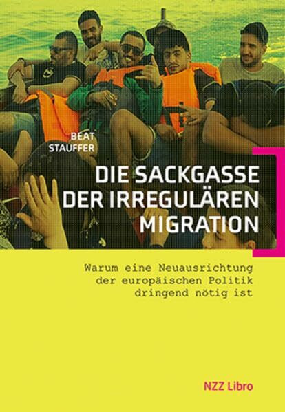 Die Sackgasse der irregulären Migration: Warum eine Neuausrichtung der europäischen Politik dringend nötig ist