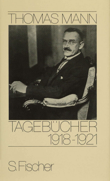 Tagebücher 1918-1921 (Thomas Mann, Tagebücher in zehn Bänden)