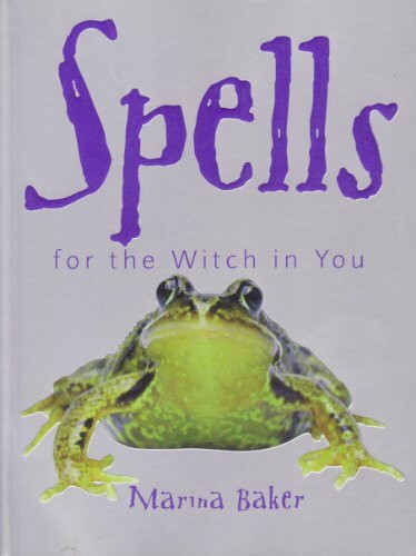 Spells for the Witch in You