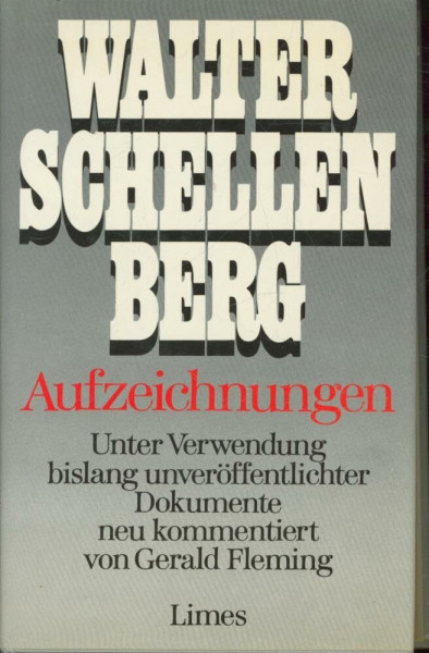Aufzeichnungen. Die Memoiren des letzten Geheimdienstchefs unter Hitler