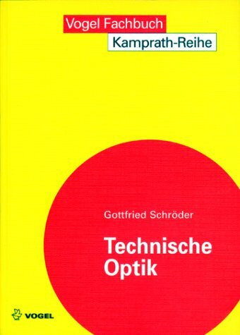 Technische Optik (Kamprath-Reihe)