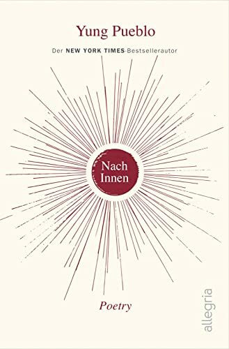 Nach Innen: Poetry | Kraftvolle und inspirierende Poesie vom New-York-Times-Bestseller-Autor