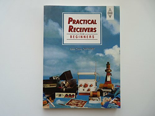 Practical Receivers for Beginners