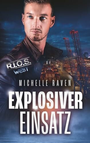 Explosiver Einsatz (R.I.O.S., Band 8)