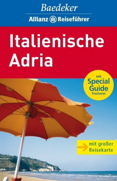 Baedeker Allianz Reiseführer Italienische Adria: Mit Special Guide Fischerei