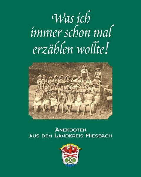 Was ich immer schon mal erzählen wollte!: Anekdoten aus dem Landkreis Miesbach