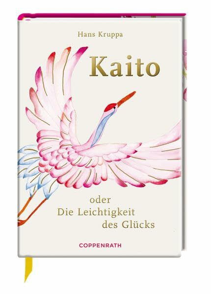 Kaito: oder Die Leichtigkeit des Glücks (Geschenkbücher für Erwachsene)