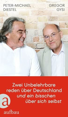 Zwei Unbelehrbare reden über Deutschland und ein bisschen über sich selbst: Im Gespräch mit Hans-Dieter Schütt