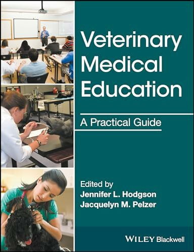 Veterinary Medical Education: A Practical Guide