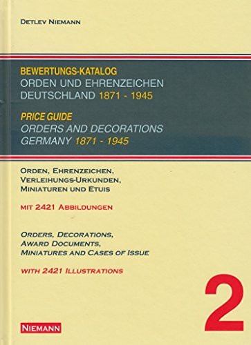 Bewertungskatalog Orden und Ehrenzeichen Deutschland 1871-1945 / Price guide orders and decorations Germany 1871 - 1945