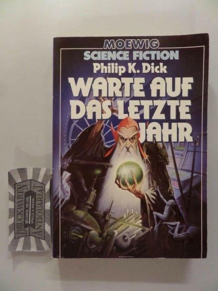 Warte auf das letzte Jahr (Moewig-Taschenbücher. Science-Fiction)