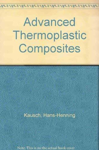 Advanced Thermoplastic Composites: Charakterization and Processing