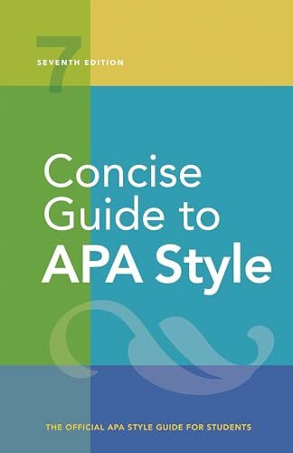 Concise Guide to Apa Style: The Official Apa Style Guide for Students: 7th Edition (Official)