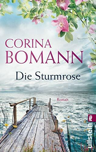 Die Sturmrose: Roman | Ein dramatischer Liebesroman vor der wildromantischen Kulisse Cornwalls