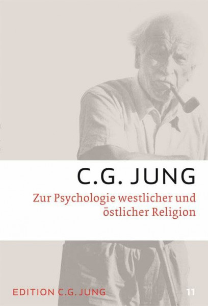 Zur Psychologie westlicher und östlicher Religion: Gesammelte Werke 11 (C.G.Jung, Gesammelte Werke 1-20 Broschur)