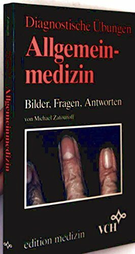 Allgemeinmedizin. Bilder, Fragen, Antworten