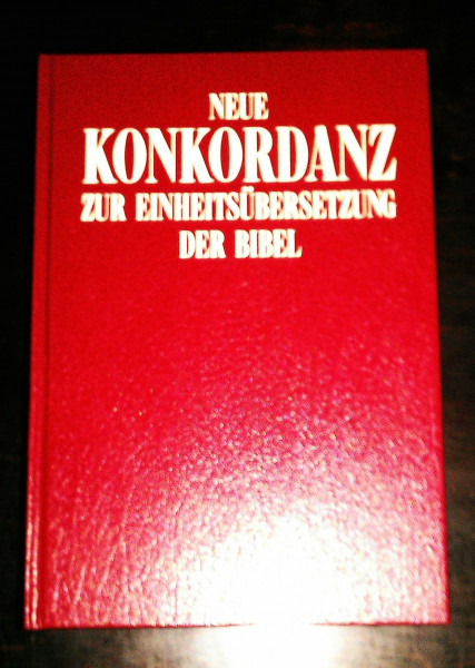 Neue Konkordanz zur Einheitsübersetzung der Bibel