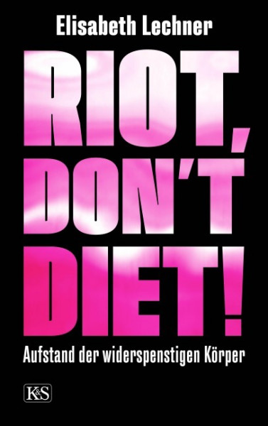 Riot, don't diet!