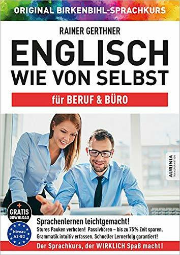 Englisch wie von selbst für Beruf & Büro (ORIGINAL BIRKENBIHL): Sprachkurs auf 4 CDs inkl. Gratis-Download