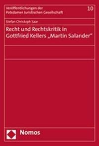 Recht und Rechtskritik in Gottfried Kellers "Martin Salander"