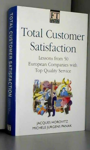 Total Customer Satisfaction (Financial Times Series)