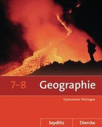 Seydlitz / Diercke Geographie 7 / 8. Schülerband. Thüringen