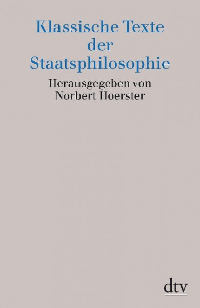 Klassische Texte der Staatsphilosophie