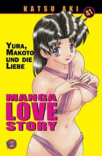 Manga Love Story 41: Yura, Makoto und die Liebe