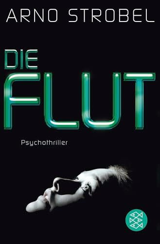 Die Flut: Psychothriller