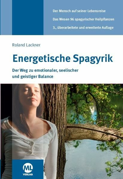 Energetische Spagyrik: Der Weg zu emotionaler, seelischer und geistiger Balance