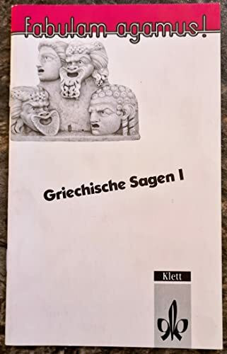 Fabulum agamus. VI. Griechische Sagen 1. Stücke für das lateinische Schultheater