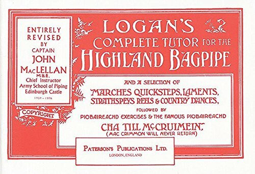 Logan's Complete Tutor for the Highland Bagpipe