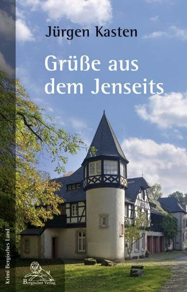 Grüße aus dem Jenseits (Krimi Bergisches Land)