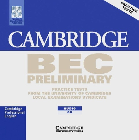 Cambridge BEC. Preliminary. CD