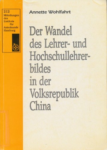 Der Wandel des Lehrer- und Hochschullehrerbildes in der Volksrepublik China