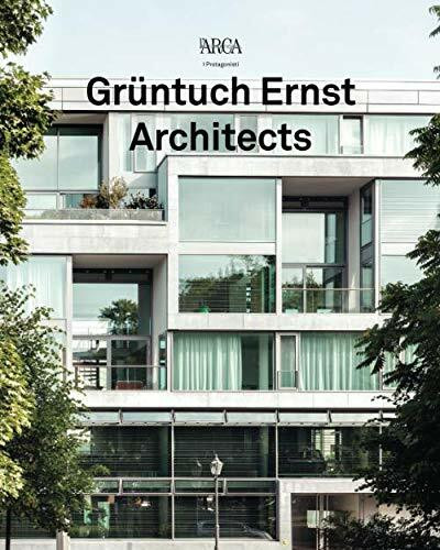 Grüntuch Ernst Architects: Based In Berlin (I Protagonisti, Band 6)