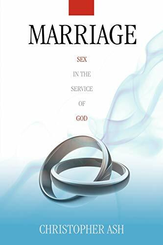 Marriage: Sex in the Service of God Marriage: Sex in the Service of God