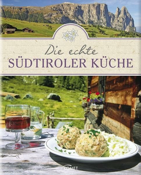Die echte Südtiroler Küche