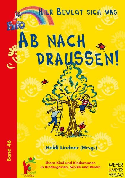 Hier bewegt sich was, Bd.46, Ab nach draussen!