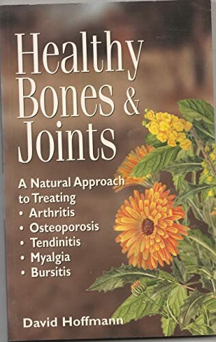Healthy Bones and Joints (A Storey medicinal herb guide) Healthy Bones and Joints (A Storey medicinal herb guide)